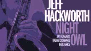 We Kiss in a Shadow Jeff Hackworth tenor sax