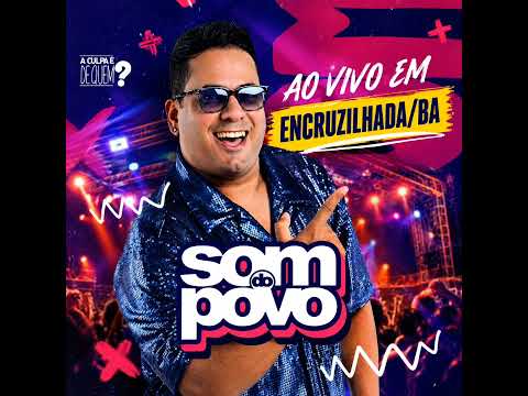 O SOM DO POVO - AO VIVO EM ENCRUZILHADA/BA MÚSICA DO MEME #empinaabunda #meme #sodopovo #aovivo