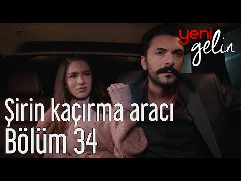 Yeni Gelin 34. Bölüm - Şirin Kaçırma Aracı