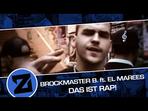 Brockmaster B. feat. EL Marees(Cool-G & Engin-One) - Das ist Rap! (Musikvideo/2009)