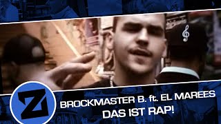Brockmaster B. feat. EL Marees(Cool-G & Engin-One) - Das ist Rap! (Musikvideo/2009)