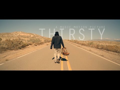 Thirsty - Music Motion Picture