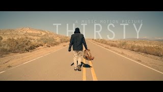 Thirsty - Music Motion Picture