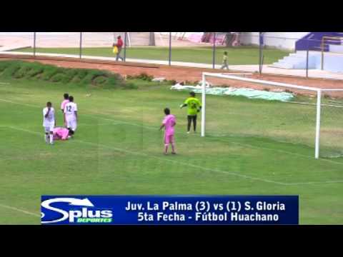 JUV. LA PALMA (3) vs. (1) S. GLORIA - 5ta Fecha - FÚTBOL HUACHANO 2014.