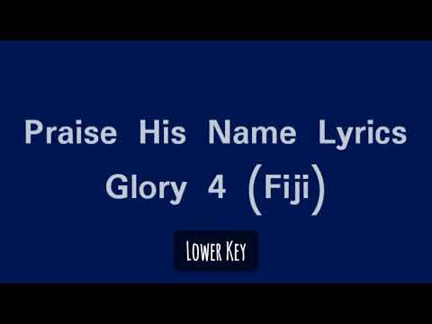 Praise His Name (Fiji) Lower Key Karaoke / backtrack
