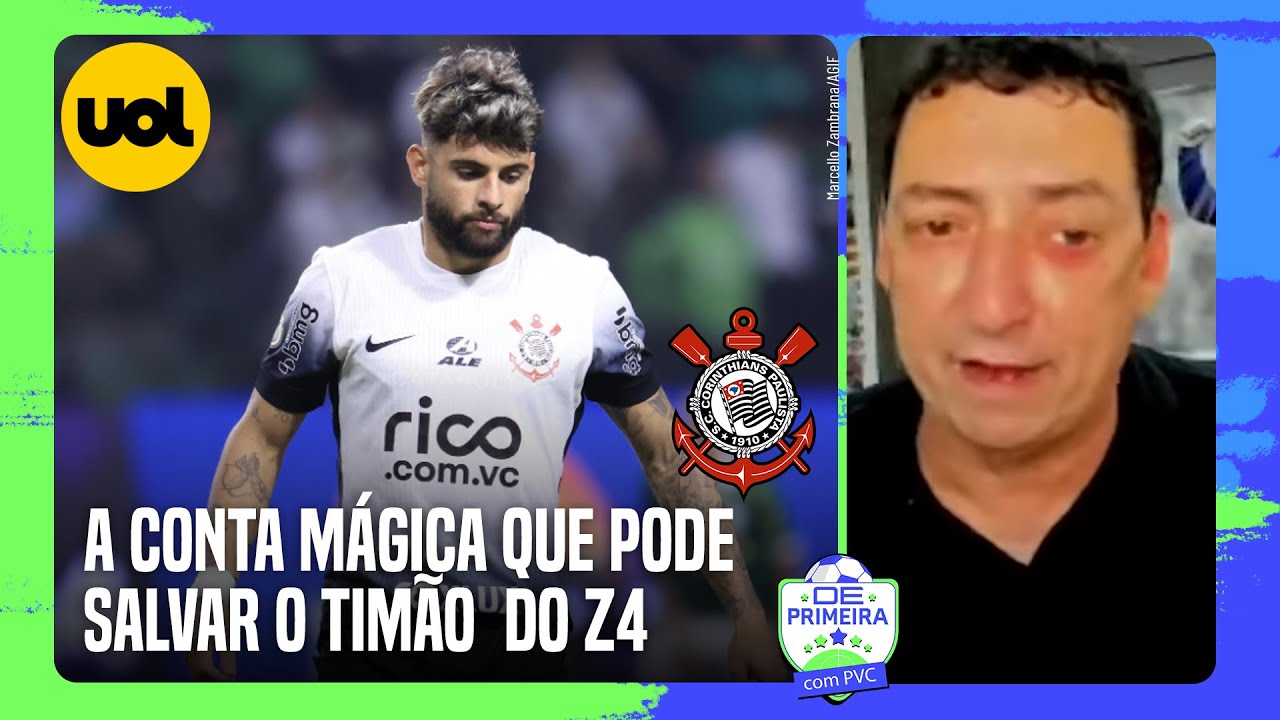 CORINTHIANS SERÁ REBAIXADO? PVC FAZ A CONTA MÁGICA QUE PODE SALVAR O TIMÃO DO Z4 NO BRASILEIRÃO
