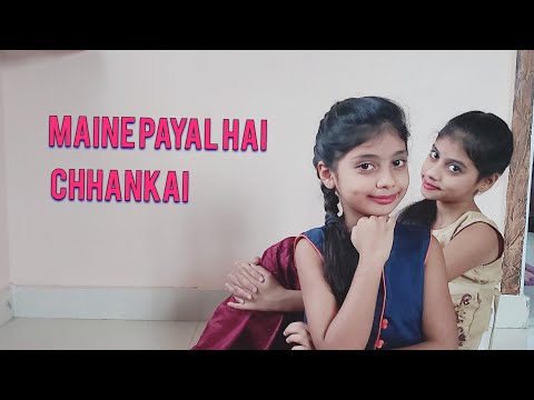 Maine payal hai chhankai /by ruthika and akshaya