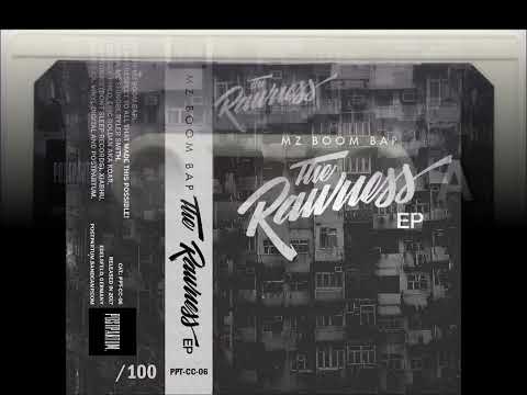 MZ Boom Bap - The Rawness EP [HQ FULL TAPE + BONUS]