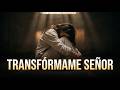TRANSFÓRMAME SEÑOR | Estremece MI ALMA | Música Cristiana