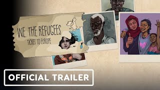 We. The Refugees: Ticket to Europe (PC) Steam Key GLOBAL