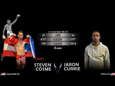 Steve Cosme vs Jaron Currie