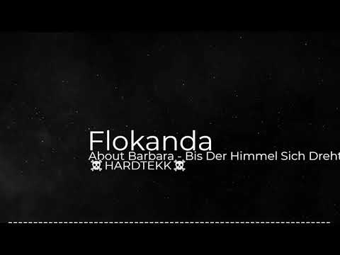 About Barbara - Bis Der Himmel Sich Dreht ☠️HARDTEKK☠️