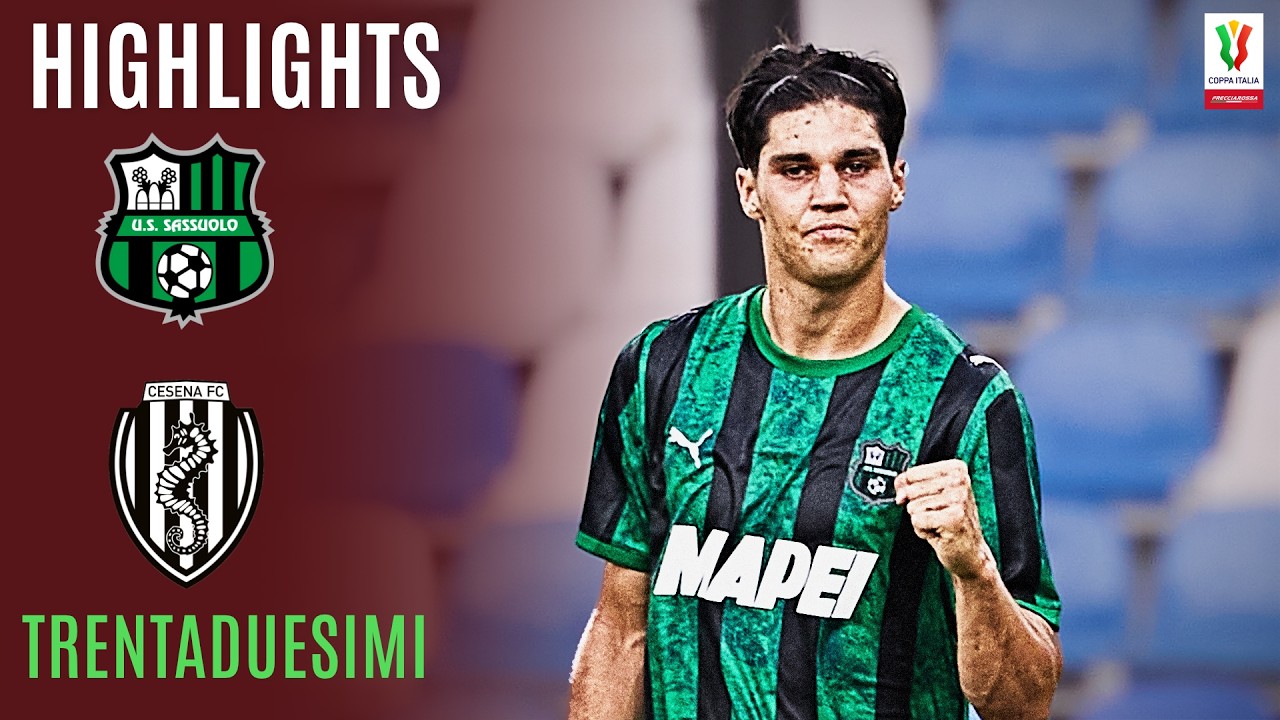 Ottimo Esordio per Aquilani! | SASSUOLO-CESENA 3-0 | HIGHLIGHTS | COPPA ITALIA FRECCIAROSSA 2026/27