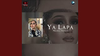 Download lagu Ya Lapa mp3 Download lagu Ya Lapa mp3