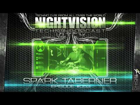 Spark Taberner [NL] - NightVision Techno PODCAST 53 pt.4