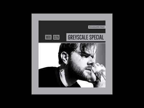 GREYSCALE Special 029 - Konstantin Kost