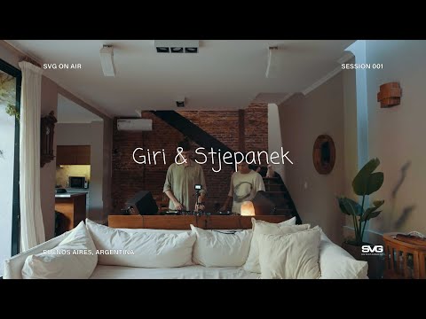 SVG ON AIR - AGUSTIN GIRI B2B STJEPANEK - Session 001