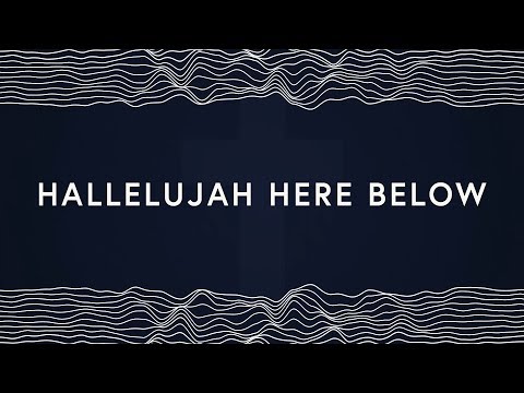 Elevation Worship ~ Hallelujah Here Below (Lyrics)