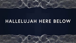 Elevation Worship ~ Hallelujah Here Below (Lyrics)