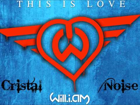 Will.I.Am feat. Eva Simons - This is Love (Cristal Noises Infected Mashup) 2o12 Free Download !
