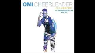 Omi - Cheerleader (Remix) Ft. Samantha J, Kid Ink &amp; Nicky Jam