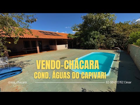 Vendo Chácara 7 quartos no Condomínio Águas do Capivari em Indiara-GO