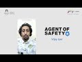 Agent of Safety - Covid Warriors 2.0 - Vijay Iyer