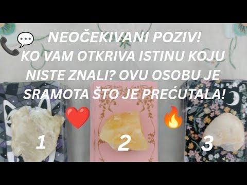 NEOČEKIVANI POZIV! KO VAM OTKRIVA ISTINU KOJU NISTE ZNALI?OVU OSOBU JE SRAMOTA ŠTO VAM JE PREĆUTALA!