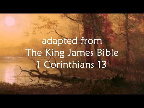 from The King James Bible 1 Corinthians 13 - Though I Speak With the Tongues of Men and of Angels