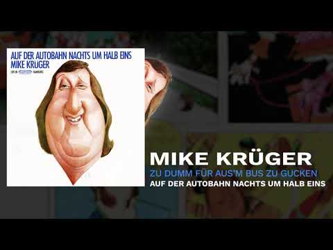 Mike Krüger - Zu dumm für aus'm Bus zu gucken
