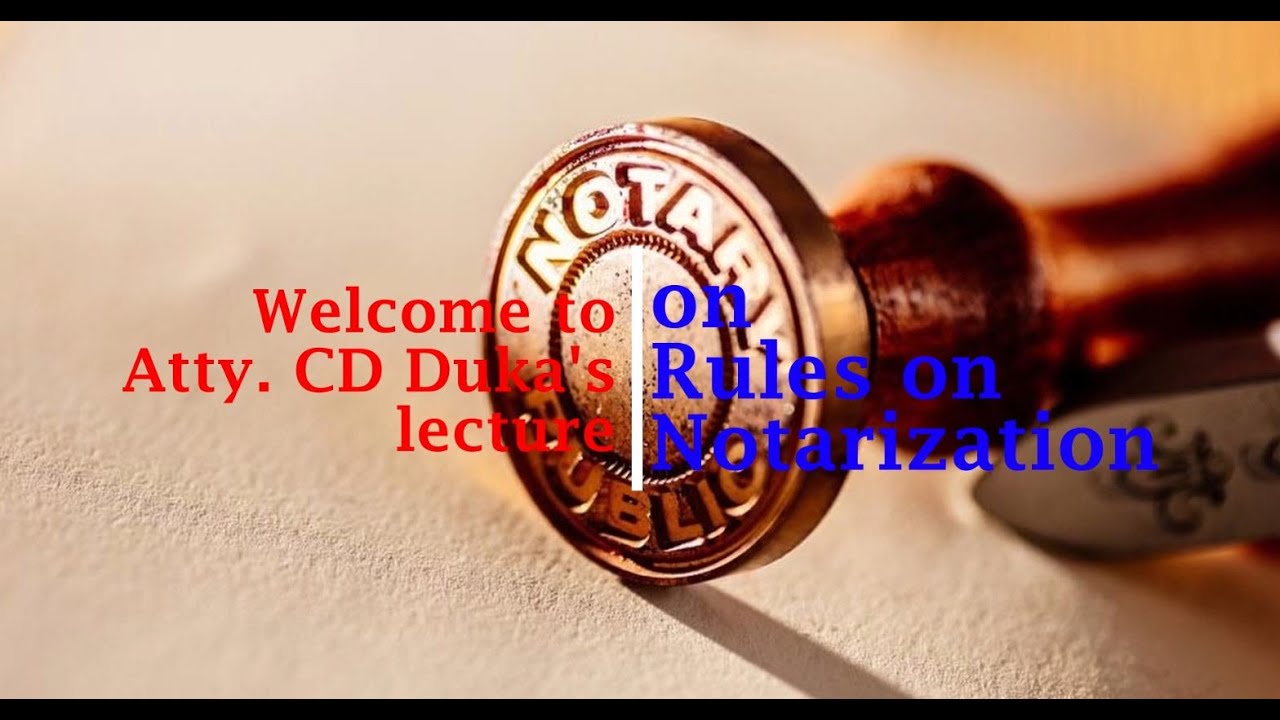 Rules on Notarization - YouTube