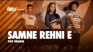 Samne Rehni E | Pav Dharia | White Hill Music | FitDance Channeling