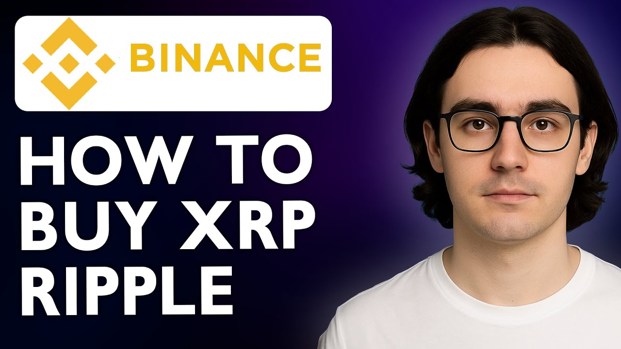 How To Buy Xrp Ripple On Binance Exchange [2025 Guide]
