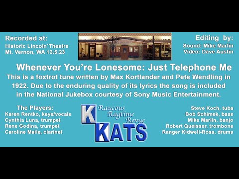 Whenever You're Lonesome: Just Telephone Me