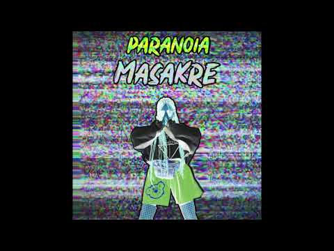 MASAKRE - PARANOIA
