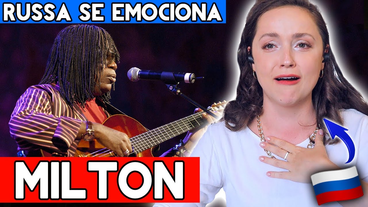 RUSSA DESCOBRE Milton Nascimento - TRAVESSIA e NOS BAILES DA VIDA