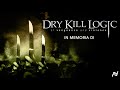Dry Kill Logic - In Memoria Di (Official Audio)