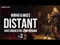 Ninho & Maes - Distant (Avec Orchestre Symphonique) France 2