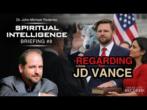 Spiritual Intelligence Briefing #8: Regarding JD Vance