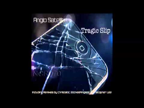 NCR070.1, Anglo Satellite, Tragic Slip (Original Mix) 2013, Noise Complaint Records
