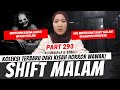SHIFT MALAM KHW PART 293