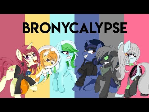 Video thumbnail for Bronycalypse