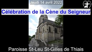 2022-04-14 – Célébration de la Cène du Seigneur