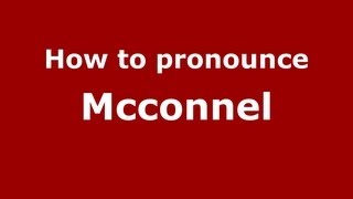How to pronounce Mcconnel
