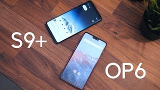 OnePlus 6 vs. Samsung Galaxy S9+: A closer call than ever