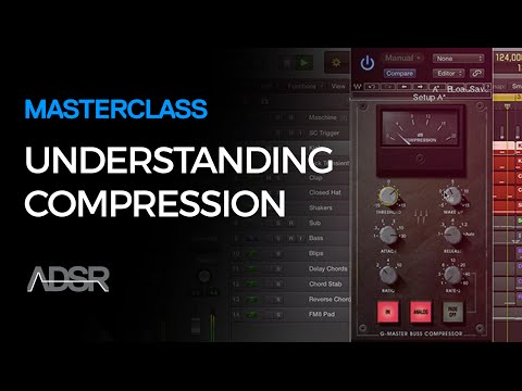 Compression Masterclass - The Essential 'How To' Compression Course for Electronic Music Production