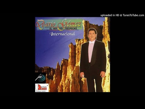 DARIO GOMEZ - - LO QUE VA SER PARA UNO