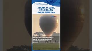 Viral Video Detik-detik Balon Udara Ukuran Besar Meledak di Ponogoro, Empat Remaja Alami Luka-luka