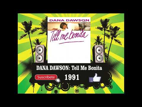 Dana Dawson - Tell Me Bonita (Radio Version)