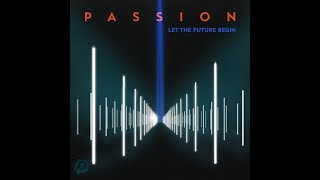 Passion - The Lord Our God ft. Kristian Stanfill (Radio Version)